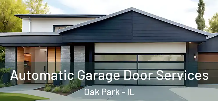  Automatic Garage Door Services Oak Park - IL