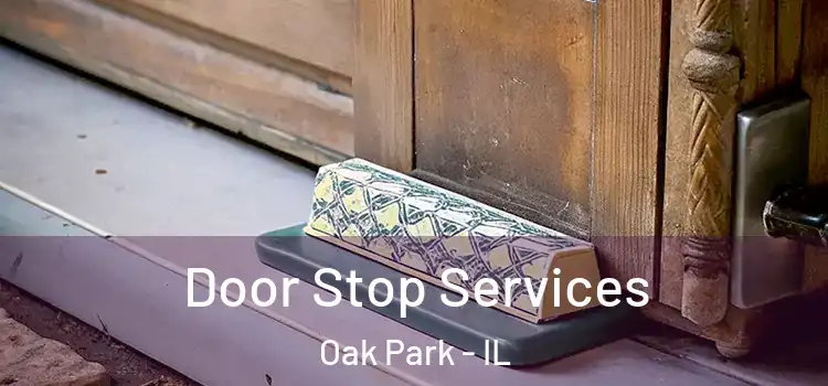 Door Stop Services Oak Park - IL