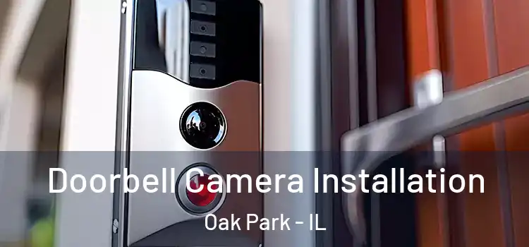  Doorbell Camera Installation Oak Park - IL