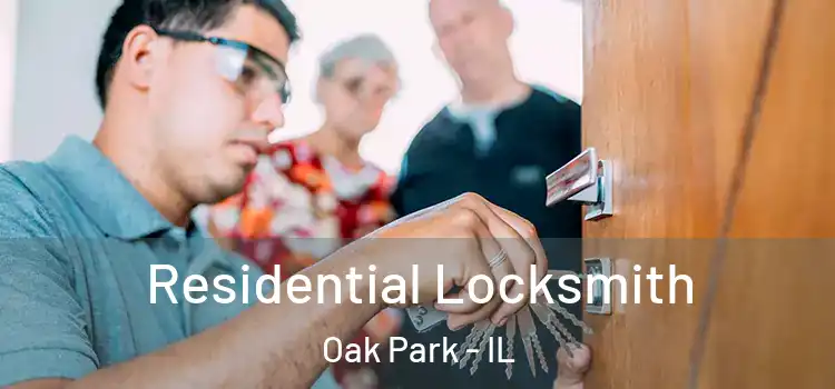 Residential Locksmith Oak Park - IL