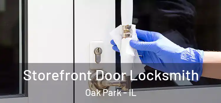 Storefront Door Locksmith Oak Park - IL